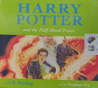 Harry Potter and the Half-Blood Prince - Childrens Edition written by J.K. Rowling performed by Stephen Fry on CD (Unabridged)